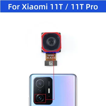 Original Zadnji Glavni Obrnjeno Kamero Za Xiaomi 11T / Mi 11T Pro Velik Glavni Nazaj Pogled Modula Kamere Flex Kabel 21081111RG