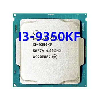 i3-9350KF i3-9350KF i3 9350KF 4.0 GHz Quad-Core Quad-Nit CPU 91W 8M Procesor za LGA 1151