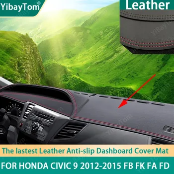 Odlično PU Usnje nadzorni Plošči Anit-slip Anti-UV Kritje mat Zaščitna Preproga pribor Za Honda Civic 9 2012-2015 FB FK FD FA