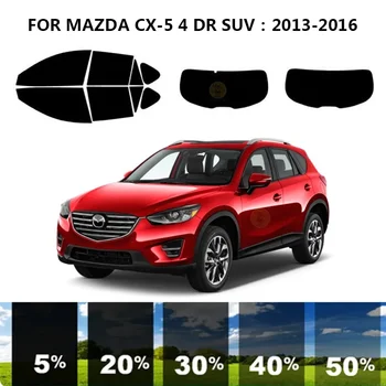 Precut nanoceramics avto UV Okno Odtenek Komplet Avtomobilsko Okno Film Za MAZDA CX-5 4 DR SUV 2013-2016